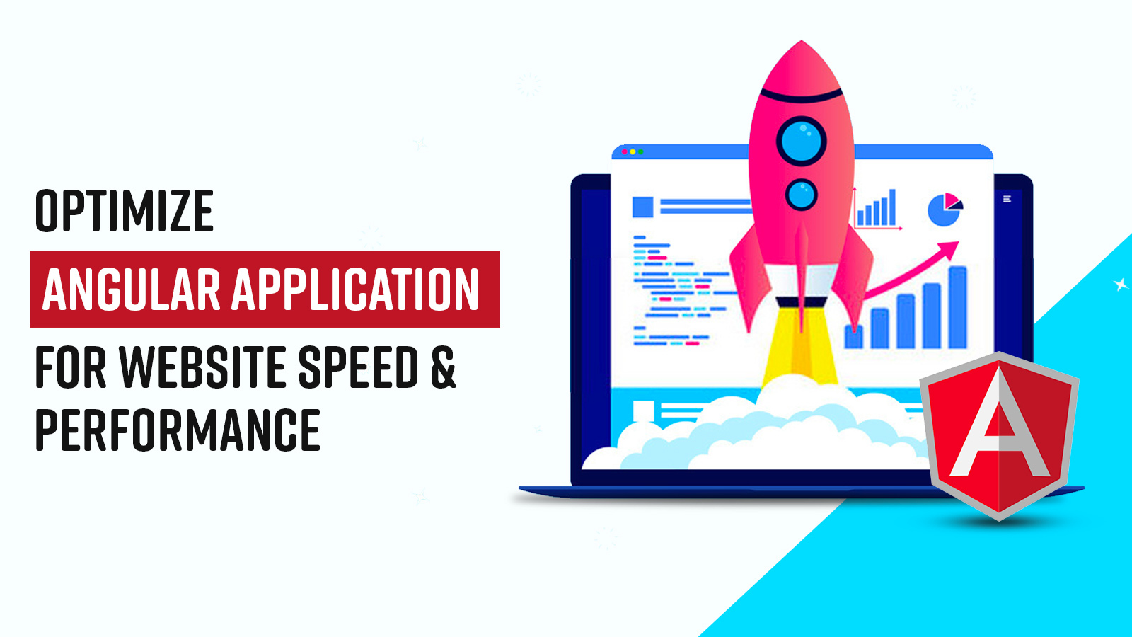 Learn Best Techniques to Optimize your Angular Application for Website Speed and Performance