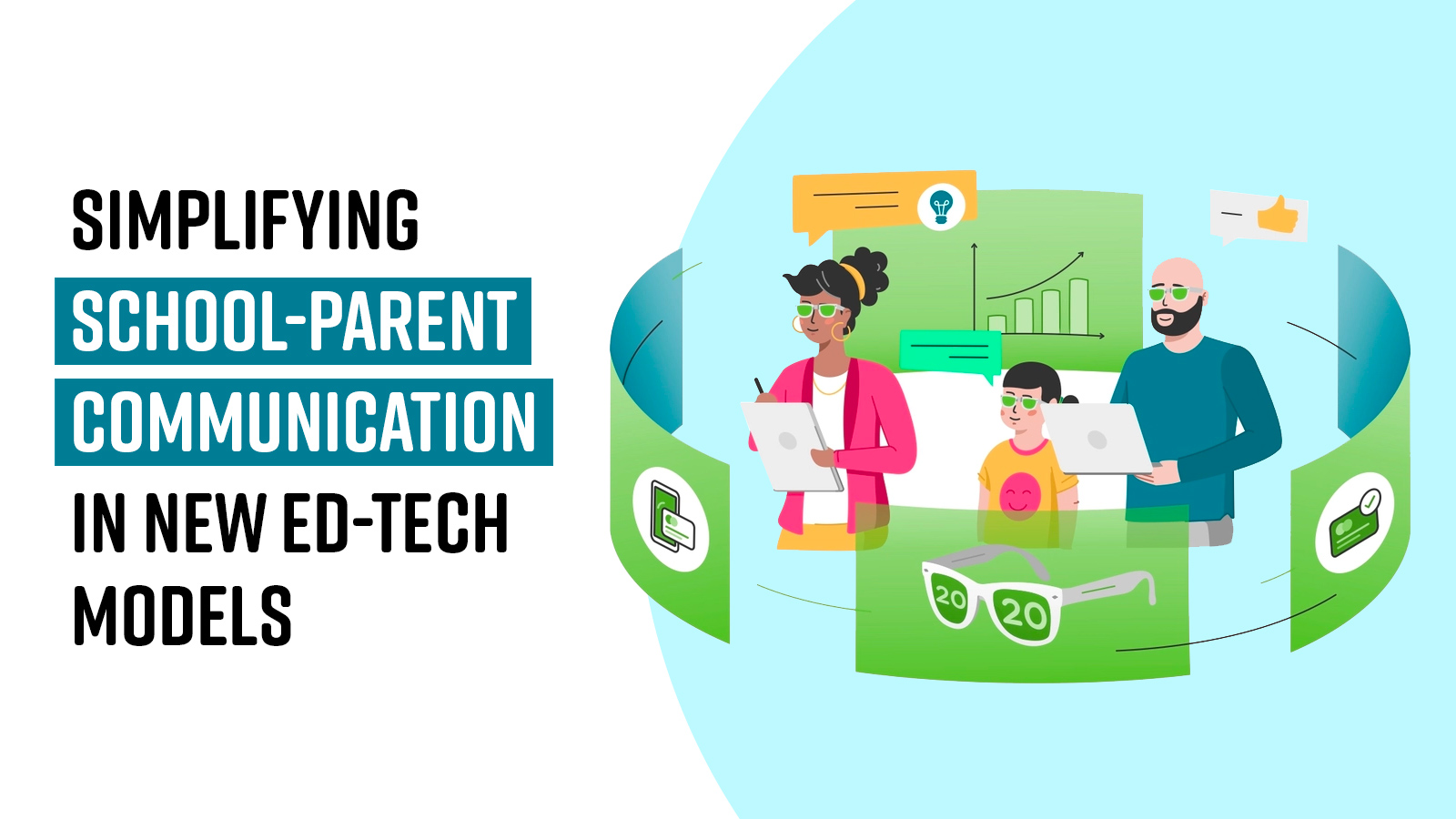 Simplifying School-Parent communication in new Ed-Tech models