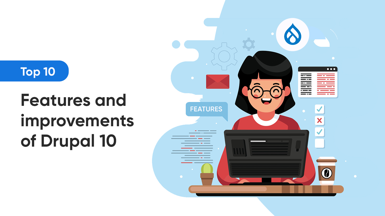 Drupal 10: Top 10 Features and Improvements