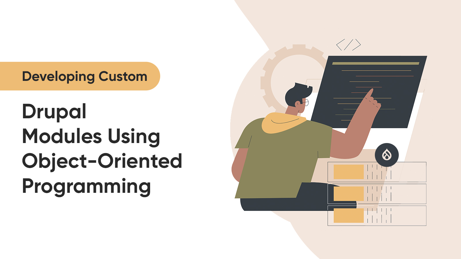 Developing Custom Drupal Modules Using Object-Oriented Programming