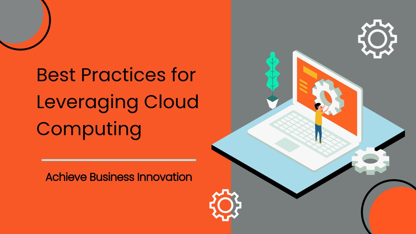 Best practices for leveraging cloud computing