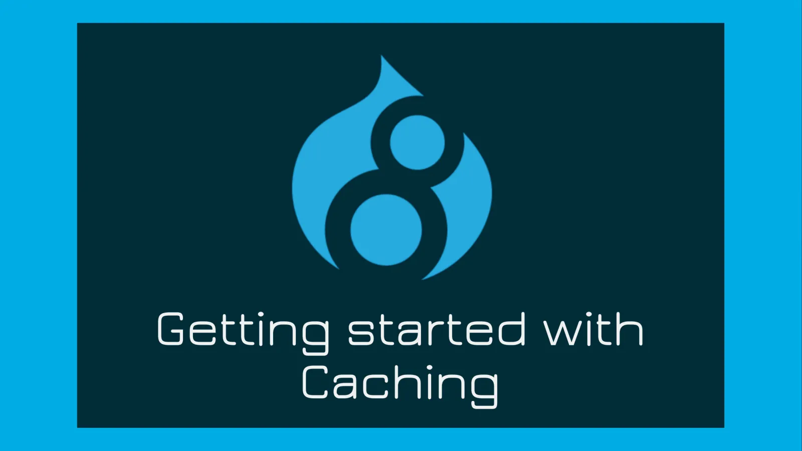 Caching in Drupal 8