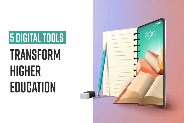 Five digital tools for transforming higher education- Part II