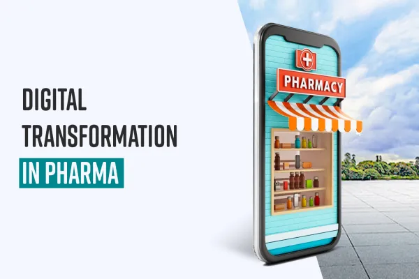 Digital Transformation in Pharma