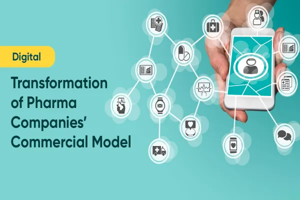 Digital transformation of pharma companies’ commercial model