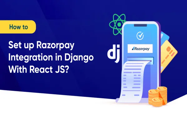 Razorpay Integration in Django With ReactJS