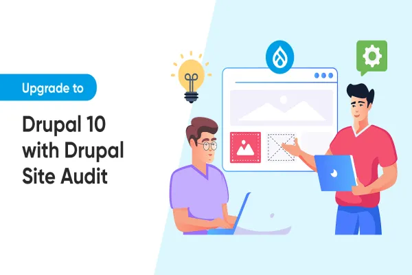 Upgrade to Drupal 10 with Drupal Site Audit