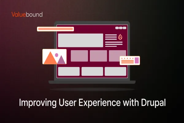Your Complete Guide to Drupal User Experience
