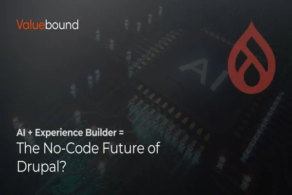 AI + Experience Builder = The No-Code Future of Drupal?