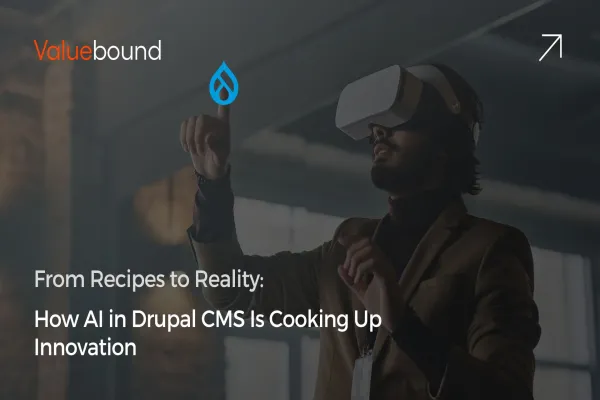 From Recipes to Reality: How AI in Drupal CMS Is Cooking Up Innovation