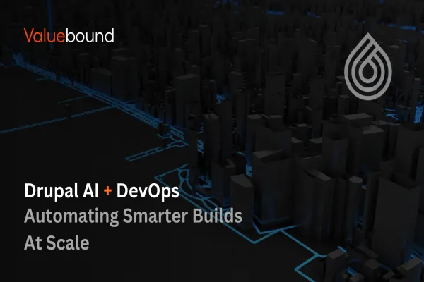 Drupal AI + DevOps: Automating Smarter Builds at Scale