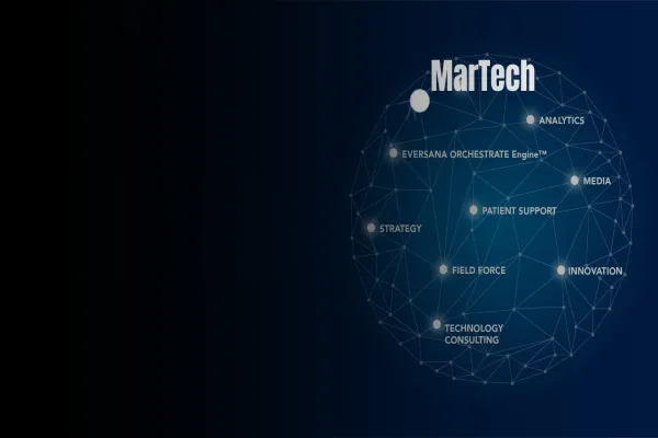 MarTech solutions for Pharma company: Eversana case study