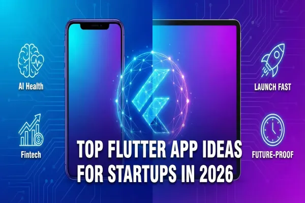 Top Flutter App Ideas in 2026