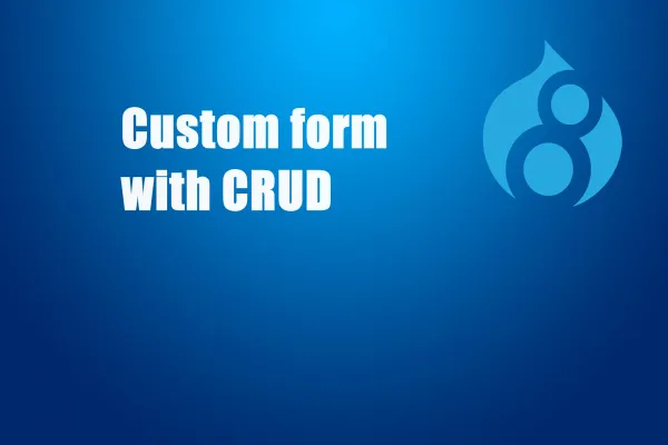 create custom Form with CRUD
