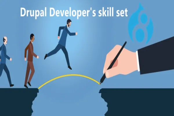 What skills should a Drupal Developer have?