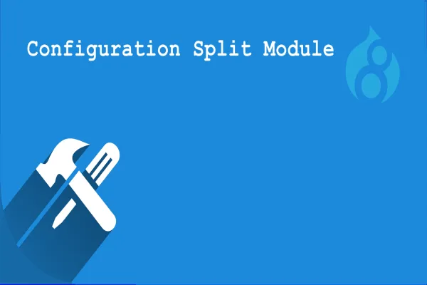 Split Configurations in Drupal 8