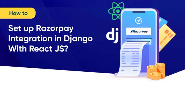 Razorpay Integration in Django With ReactJS