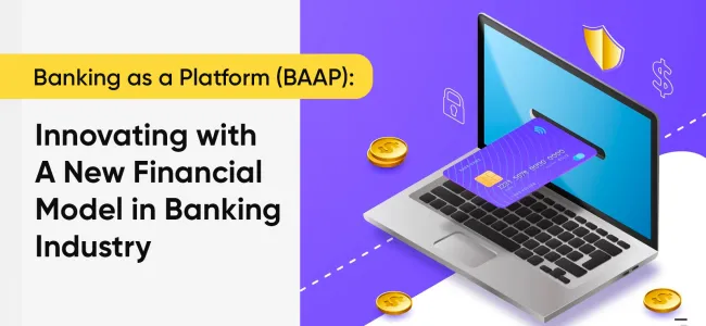 Banking as a Platform (BAAP): Innovating Retail Banking