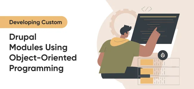 Developing Custom Drupal Modules Using Object-Oriented Programming
