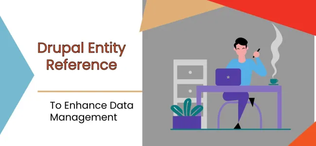 Using Drupal Entity Reference to Enhance Data Management