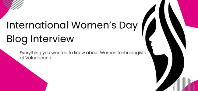 Everything you wanted to know about Women technologists at Valuebound