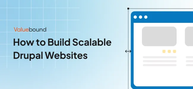 How to Build Scalable Drupal Websites