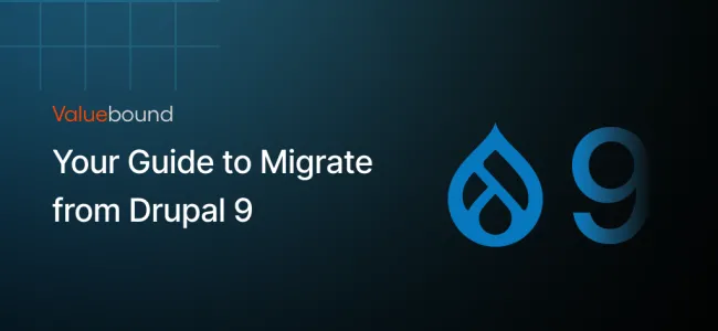 Drupal 9 Migration and Upgrade Guide