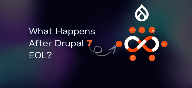 What Happens After Drupal 7 EOL