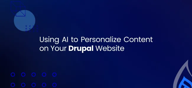Using AI to Personalize Content on Your Drupal Website