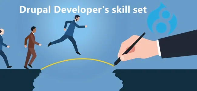 What skills should a Drupal Developer have?